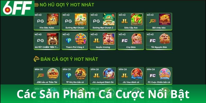 Các sản phẩm cá cược tại 6FF
