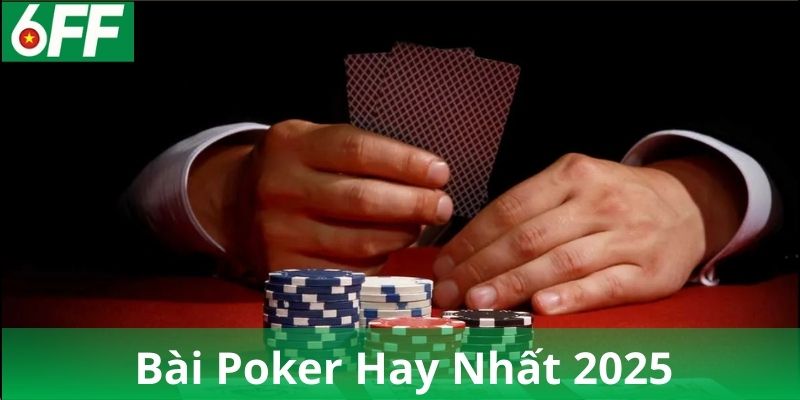 Mẹo chơi bài Poker hiệu quả