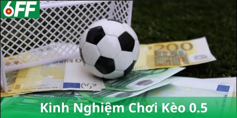 Cách Phân Tích Trước Khi Đánh Kèo Chấp 0.5